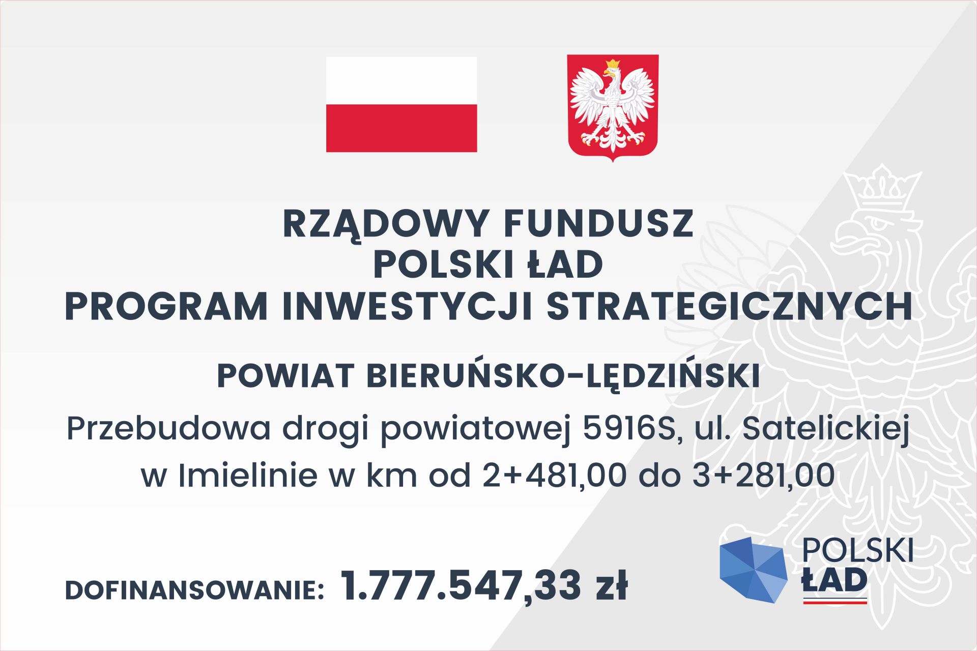 Tablica informacyjna o przyznanych śrądkach rządowych na przebudowę ul. Satelickiej w Imielinie